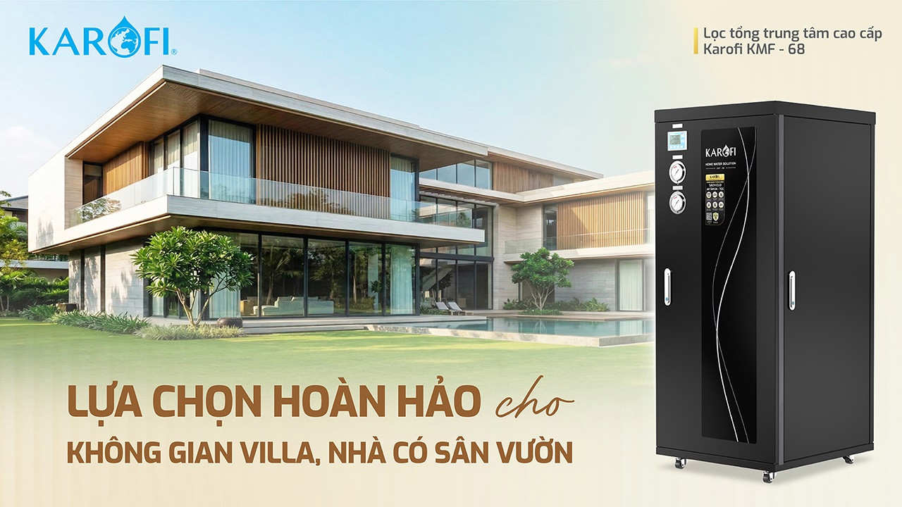Lọc Tổng Trung Tâm Cao Cấp Karofi KMF-68
